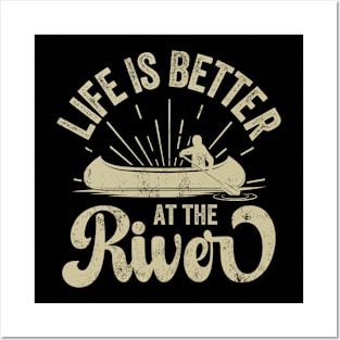 Funny Rowing Canoe Kajak Life Is Better On The River Posters and Art